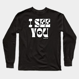 BIBLE QUOTE PSALMS 34:15 I SEE YOU Long Sleeve T-Shirt